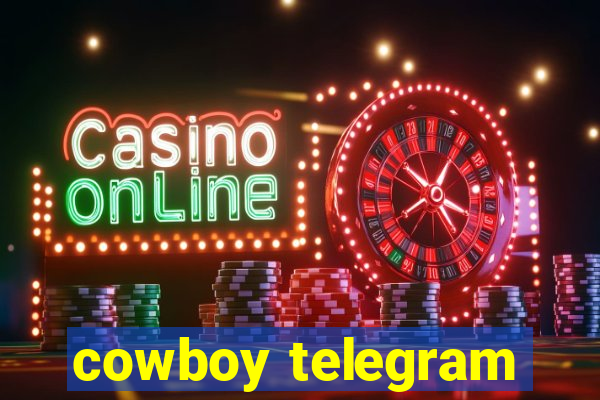 cowboy telegram